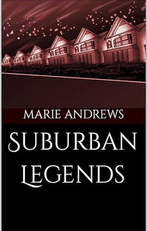 Suburban Legends