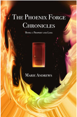 Phoenix Forge Chronicles 1: Prophet and Loss